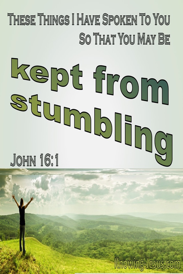 John 16:1 They You May Be Kept From Falling (green)